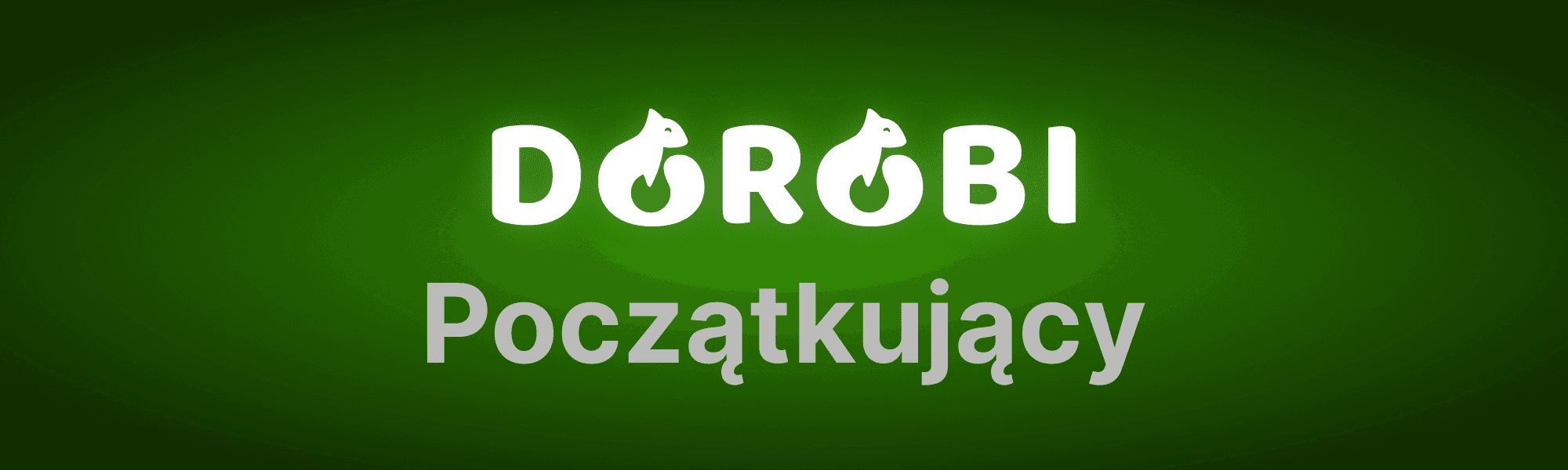 początkujący - Dorobi